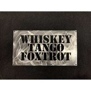 Military Slogan - WTF (Whiskey, Tango, Foxtrot)